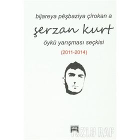 Bijareya Peşbaziya Çırokana Şerzan Kurt - kollektif