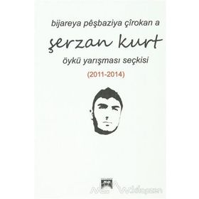 Bijareya Peşbaziya Çırokana Şerzan Kurt - kollektif