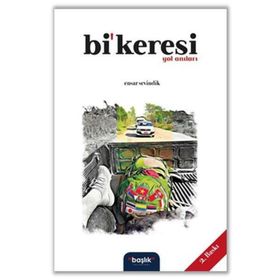 Bi’keresi Yol Anıları - Başlık Yayın Grubu
