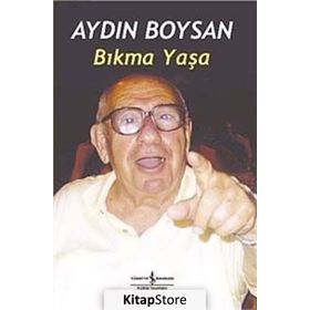 BIKMA YAŞA - AYDIN BOYSAN