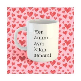 Bikutumutluluk BKM29791172 Her Anımı Ayrı Kılan Sensin Kupa