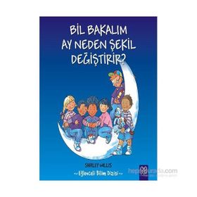 Bil Bakalım Ay Neden Şekil Değiştirir? - Shirley Willis