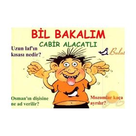 BIL BAKALIM / AYKIRI ŞAKALAR - CABIR ALACATLI