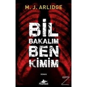 Bil Bakalım Ben Kimim - M. J. Arlidge