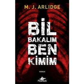 Bil Bakalım Ben Kimim - M. J. Arlidge