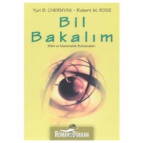 BIL BAKALIM BILIM VE MATEMATIK BULMACALARI - YURI B. CHERNYAK;ROBERT M. ROSE