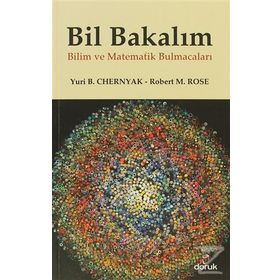 BIL BAKALIM BILIM VE MATEMATIK BULMACALARI - YURI B. CHERNYAK;ROBERT M. ROSE