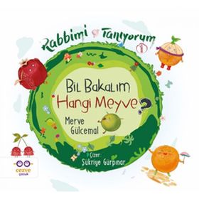 Bil Bakalım Hangi Meyve ? - Rabbimi Tanıyorum 1 - Merve Gülcemal