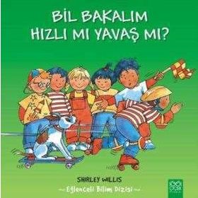 Bil Bakalım Hızlı mı Yavaş mı? - Shirley Willis