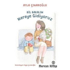 Bil Bakalım Nereye Gidiyoruz - Ayla Çınaroğlu