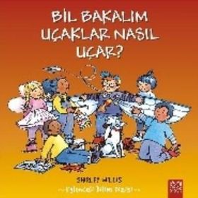 Bil Bakalım Uçaklar Nasıl Uçar? - Shirley Willis