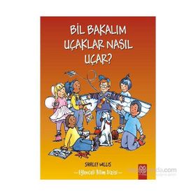 Bil Bakalım Uçaklar Nasıl Uçar? - Shirley Willis