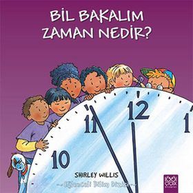 Bil Bakalım Zaman Nedir? - Shirley Willis