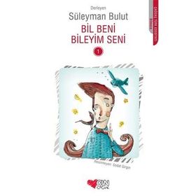 Bil Beni Bileyim Seni 1 - Süleyman Bulut