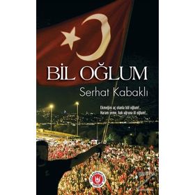 Bil Oğlum - Serhat Kabaklı