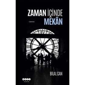 Bilal Can Zaman İçinde Mekan