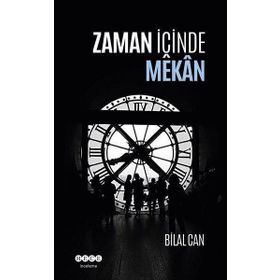 Bilal Can Zaman İçinde Mekan