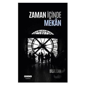 Bilal Can Zaman İçinde Mekan