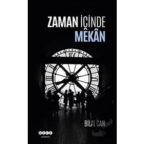 Bilal Can Zaman İçinde Mekan