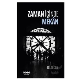 Bilal Can Zaman İçinde Mekan