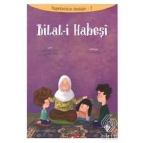 Bilal-i Habeşi - Hilal Çelikkol Kara Abdullah Kara