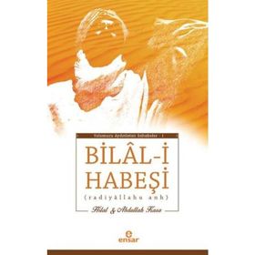 BILAL-I HABEŞI - ŞAKIR KURTULMUŞ