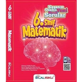 Bilal Işıklı 6.Sınıf Matematik Kazanım Odaklı Soru Bankası