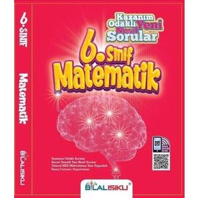 Bilal Işıklı 6.Sınıf Matematik Kazanım Odaklı Soru Bankası