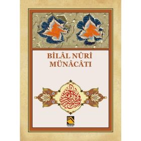 Bilal Nuri Münacatı - Meliha Yıldıran Sarıkaya