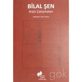 Bilal Şen Arşiv Çalışmaları - Sosyal Tarih Yayınları