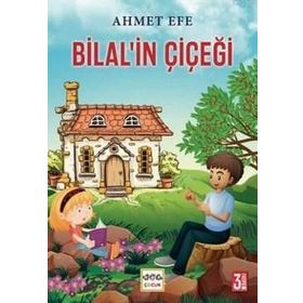 Bilal’in Çiçeği - Ahmet Efe