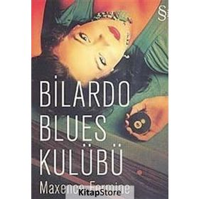 Bilardo Blues Kulübü - Maxence Fermine