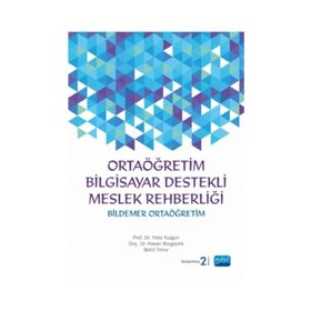 BILDEMER ORTAÖĞRETİM BILGISAYAR DESTEKLI MESLEK REHBERLİĞİ - YILDIZ KUZGUN;HASAN BOZGEYIKLI;BETÜL TIMUR