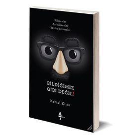 Bildiğimiz Gibi Değil! - Kemal Kırar