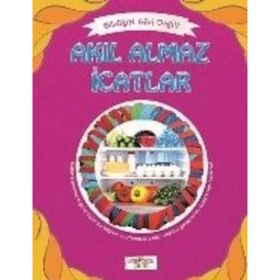 Bildiğin Gibi Değil - Akıl Almaz Icatlar - Asena Meriç