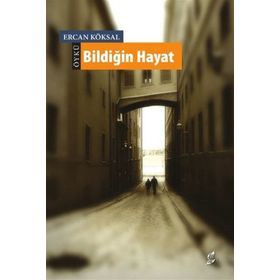 Bildiğin Hayat - Ercan Köksal