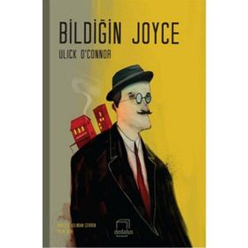 Bildiğin Joyce - Ulick O’Connor