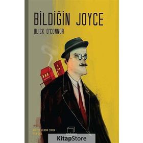 Bildiğin Joyce - Ulick O’Connor