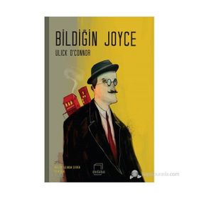 Bildiğin Joyce - Ulick O’Connor