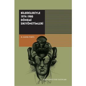 Bildirileriyle 1974-1980 Dönemi - M.Zafer Üskül