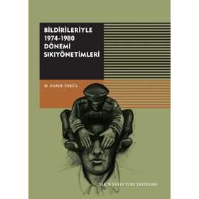 Bildirileriyle 1974-1980 Dönemi - M.Zafer Üskül