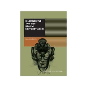 Bildirileriyle 1974-1980 Dönemi - M.Zafer Üskül