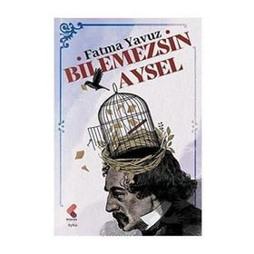 Bilemezsin Aysel Fatma Yavuz