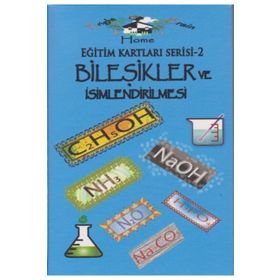 Bileşikler ve İsimlendirilmesi - Eğitim Kartları Serisi 2 - kollektif