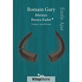 Biletiniz Buraya Kadar - Romain Gary