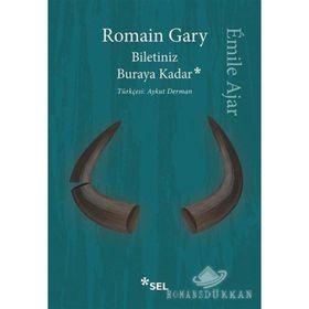 Biletiniz Buraya Kadar - Romain Gary