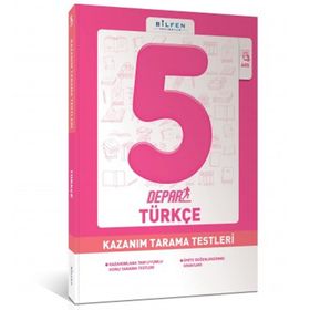 Bilfen Yayın 5. Sınıf Türkçe Depar Kazanım Tarama Testleri