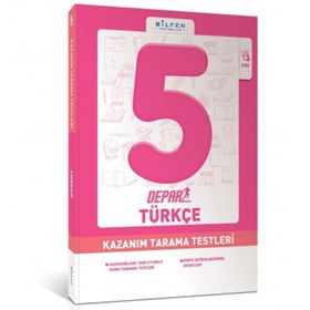 Bilfen Yayın 5. Sınıf Türkçe Depar Kazanım Tarama Testleri