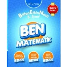 Bilfen Yayıncılık 3. Sınıf Ben Matematik Etkin Nesil Öğrenci Kitabı