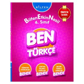 Bilfen Yayınları 4 Sınıf Bilfen Etkin Nesil Ben Türkçe Kitabı